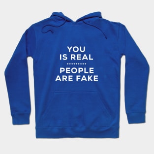 You is Real Hoodie